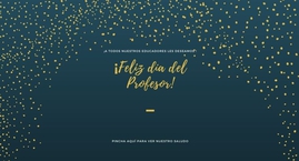 ¡Feliz Día del Profesor!