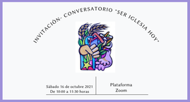 Conversatorio: La Cuestión Social “Ser Iglesia hoy”
