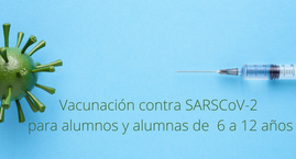 Vacunación  contra el SARS CoV-2 para alumnas y alumnos de 6 a12 años.-