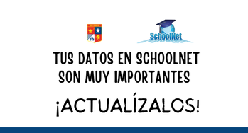 ¡Actualiza tus datos en Schoolnet!