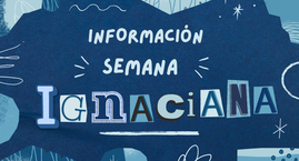 Información Semana Ignaciana 2024