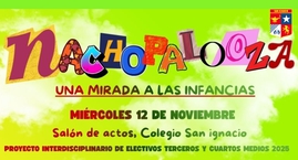 “Nacho Palooza: una mirada a las infancias” invita a las familias a disfrutar de música, teatro y arte