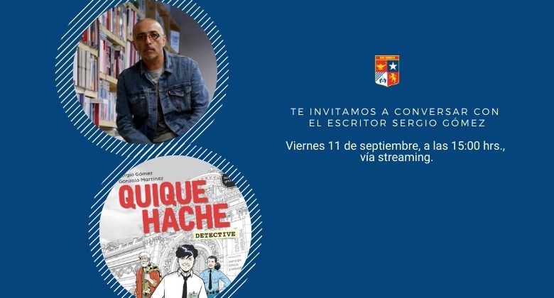 Conversemos con Sergio Gómez, autor de la Saga “Quique Hache”